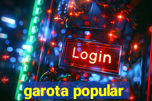 garota popular